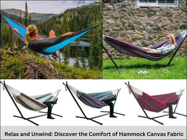 Relax and Unwind: Discover the Comfort of Hammock Canvas Fabric