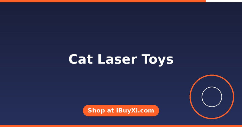 Cat Laser Toys: Endless Fun for Indoor Cats | iBuyXi