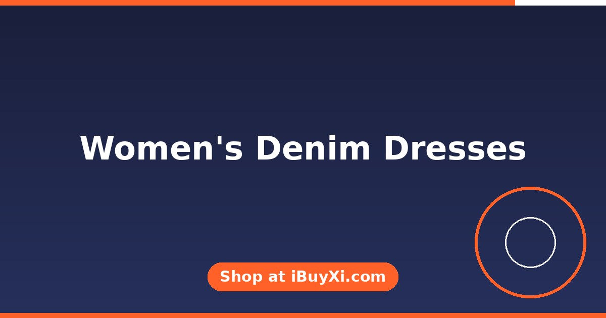 Women's Denim Dresses: One-and-Done Denim Style | iBuyXi