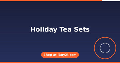 Holiday Tea Sets: Serve Your Guests in Style | iBuyXi