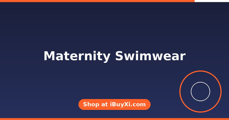 Maternity Swimwear: Comfort for Pool Days | iBuyXi