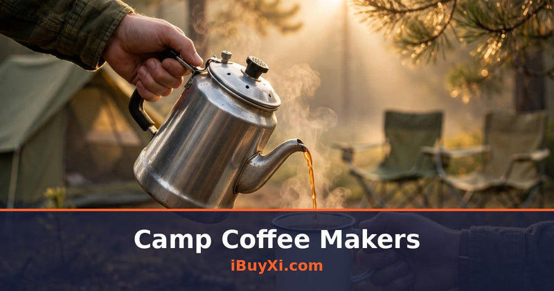 Camp Coffee Makers: Better Mornings Outdoors | iBuyXi