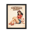 Not Today Satan Framed Poster