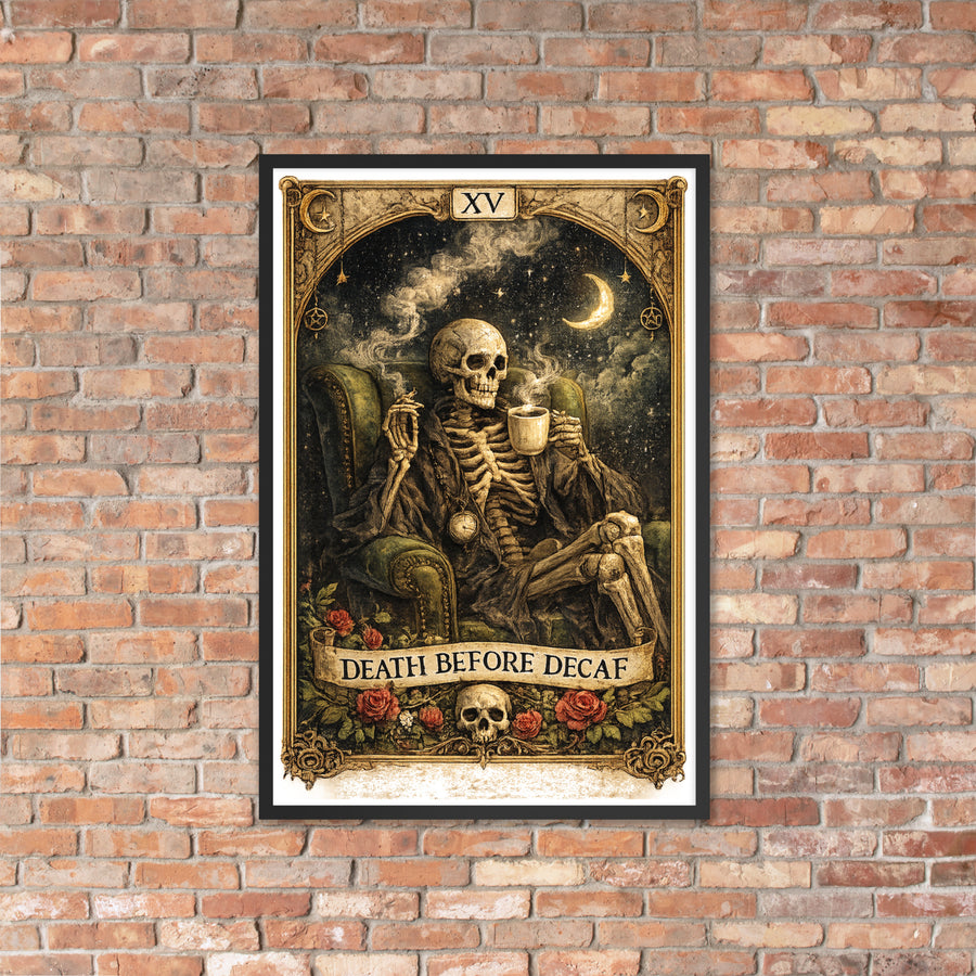 Death Before Decaf Framed Poster
